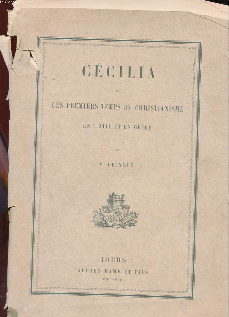 CECILIA OU LES PREMIERS TEMPS DU CHRISTIANISME EN ITALIE ET EN GRECE