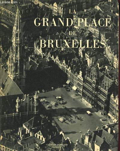 LA GRAND PLACE DE BRUXELLES