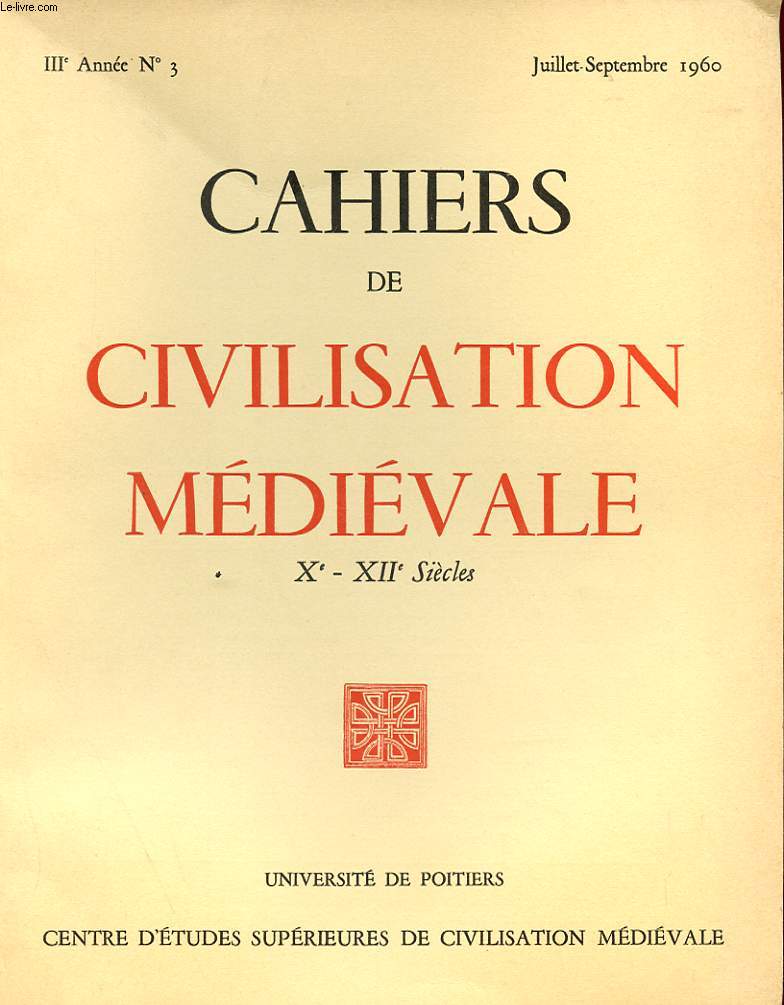 CAHIERS DE CIVILISATION MEDIEVALE Xe-XIIe SIECLES - TROISIEME ANNEE N 11