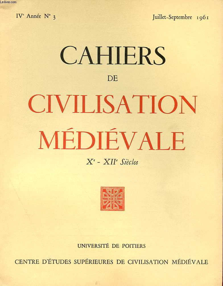 CAHIERS DE CIVILISATION MEDIEVALE Xe-XIIe SIECLES - QUATRIEME ANNEE N 15