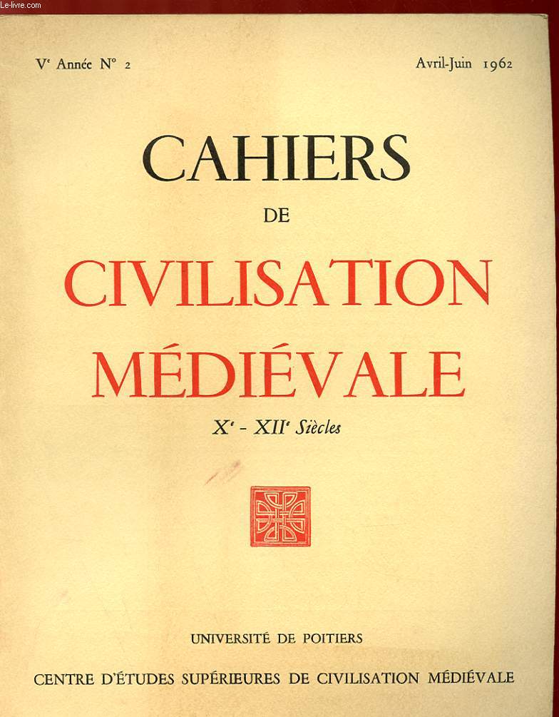CAHIERS DE CIVILISATION MEDIEVALE Xe-XIIe SIECLES - CINQUIEME ANNEE N 18