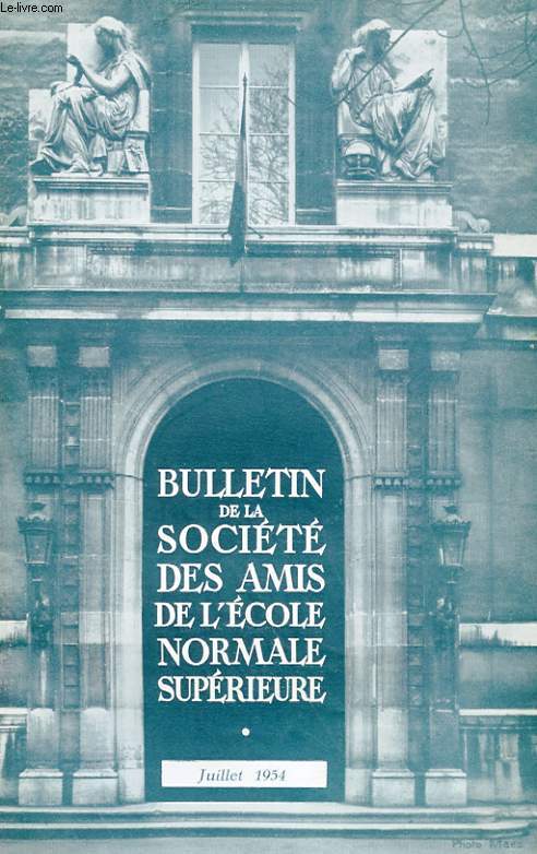 BULLETIN DE LA SOCIETE DES AMIS DE L'ECOLE NORMALE SUPERIEURE - 34e ANNEE - N 70