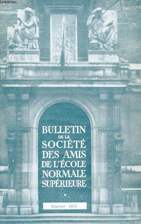 BULLETIN DE LA SOCIETE DES AMIS DE L'ECOLE NORMALE SUPERIEURE - 36e ANNEE - N 72