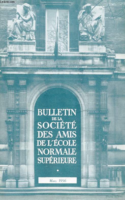BULLETIN DE LA SOCIETE DES AMIS DE L'ECOLE NORMALE SUPERIEURE - 37e ANNEE - N 75