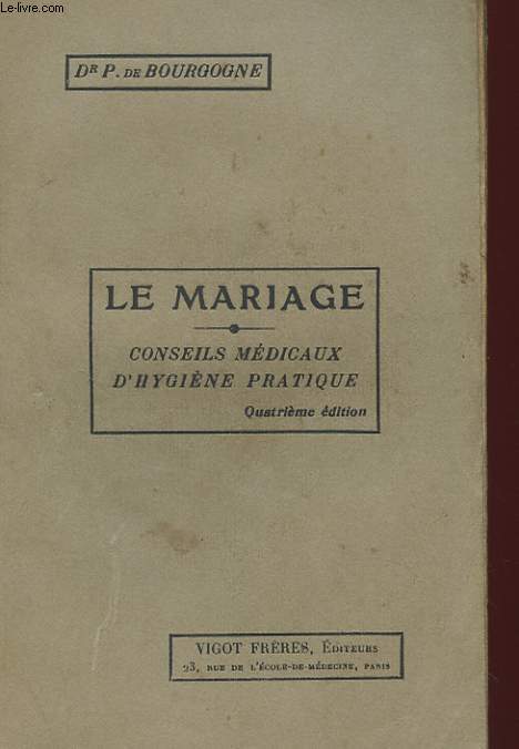 LE MARIAGE - CONSEILS MEDICAUX D'HYGIENE PRATIQUE