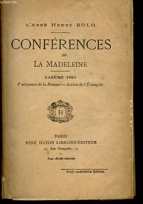 CONFERENCES DE LA MADELEINE - CAREME 1903 - PUISSANCE DE LA FEMME - ACTION DE L'EVANGILE