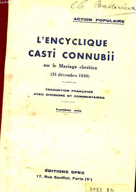 L'ENCYCLIQUE CASTI CONNUBII SUR LE MARIAGE CHRETIEN (31 DECEMBRE 1930)