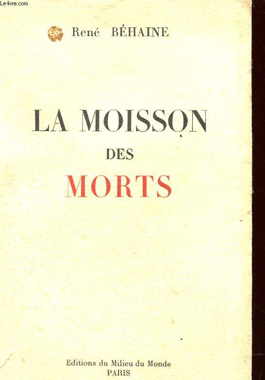 LA MOISSON DES MORTS