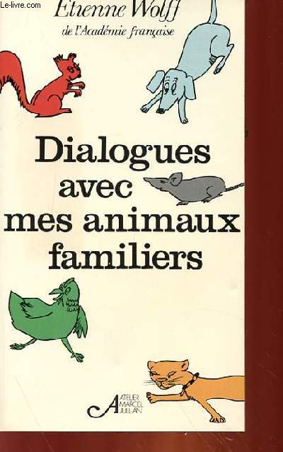 DIALOGUES AVEC LES ANIMAUX FAMILLIERS