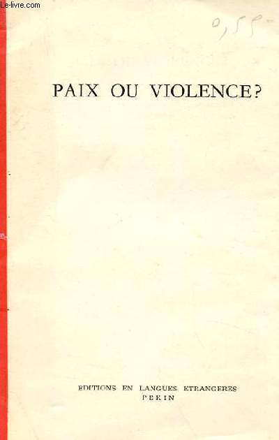 PAIX OU VIOLENCE ?