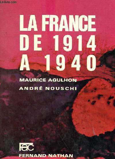 LA FRANCE DE 1914 A 1940