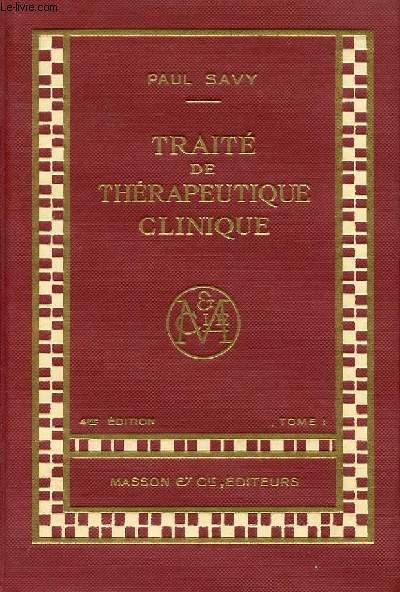 TRAITE DE THERAPEUTIQUE CLINIQUE TOME 1