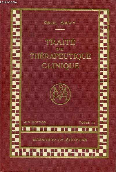 TRAITE DE THERAPEUTIQUE CLINIQUE TOME 3