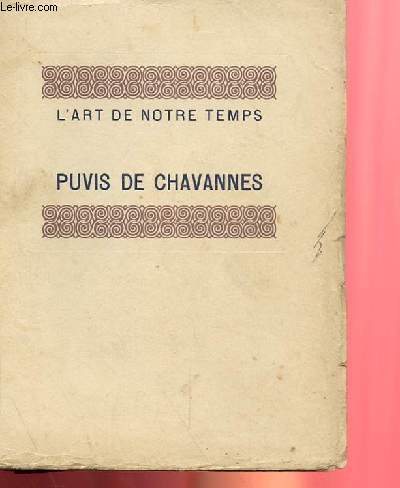 L'ART DE NOTRE TEMPS - PUVIS DE CHAVANNES