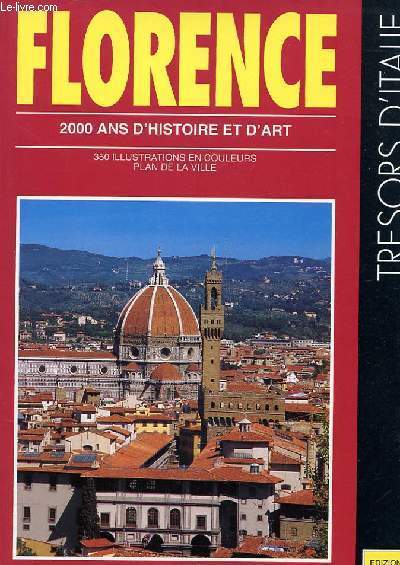 FLORENCE, 2000 ANS D'HISTOIRE ET D'ART