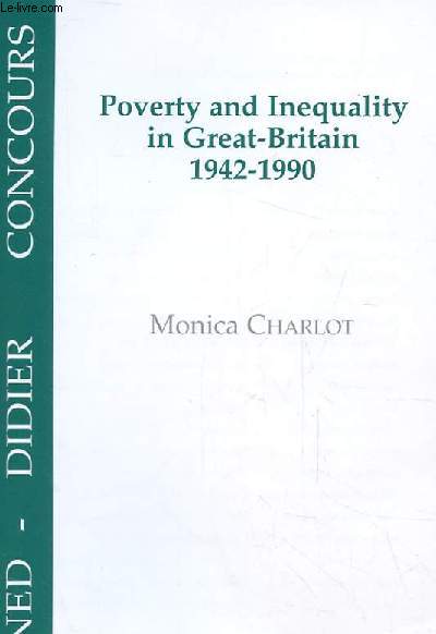 POVERTY AND INEQUALITY IN GREAT-BRITAIN 1942-1990