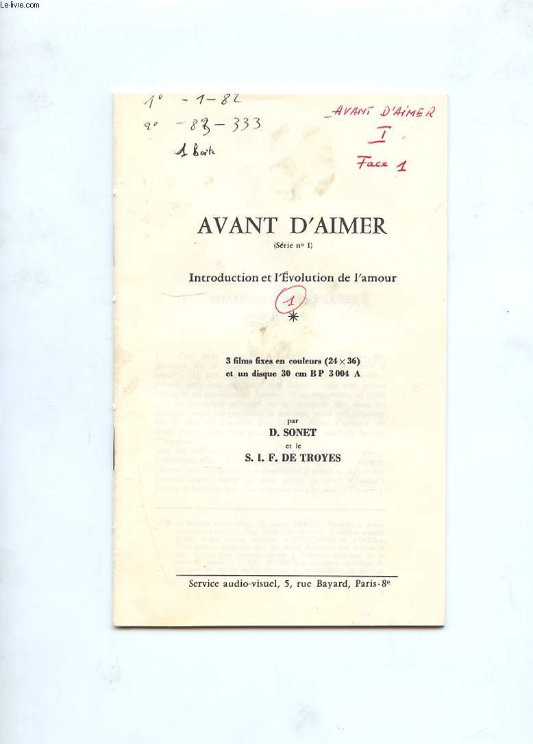 AVANT D'AIMER. SERIE N1. INTRODUCTION ET L'EVOLUTION DE L'AMOUR.
