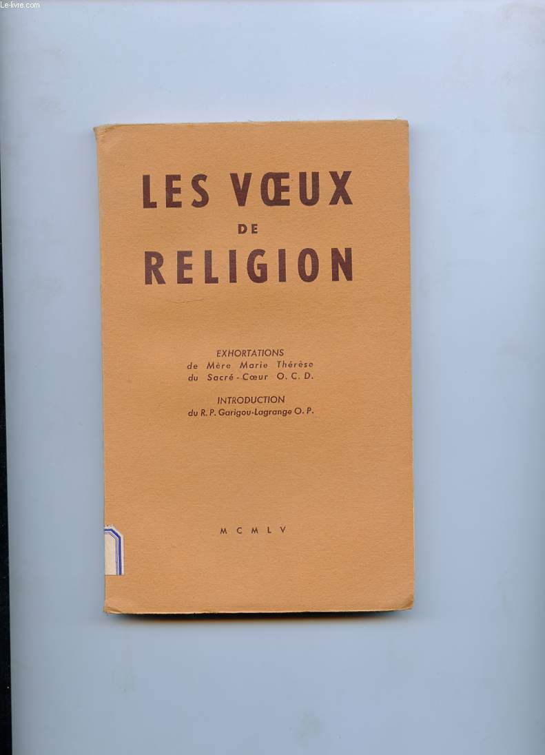 LES VOEUX DE RELIGION. EXHORTATIONS