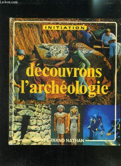 DECOUVRONS L ARCHEOLOGIE- INITIATION