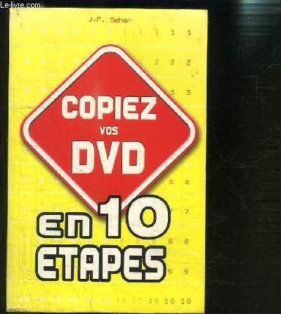 COPIEZ VOS DVD- EN 10 ETAPES
