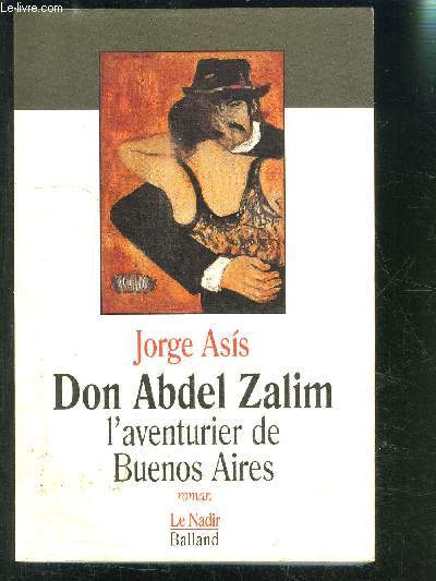 DON ABDEL ZALIM L AVENTURIER DE BUENOS AIRES
