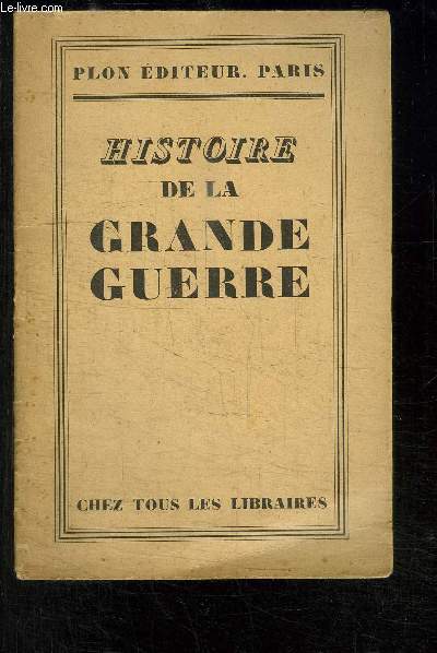 HISTOIRE DE LA GRANDE GUERRE