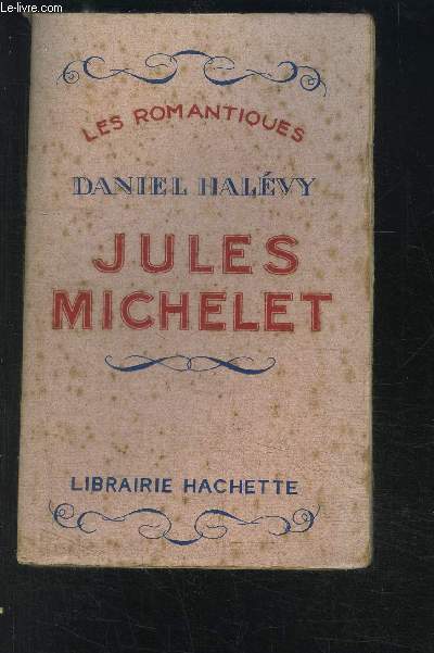 JULES MICHELET- collection LES ROMANTIQUES