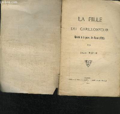 LA FILLE DU CARILLONNEUR- EPISODE DE LA GUERRE DES GUEUX (1568)