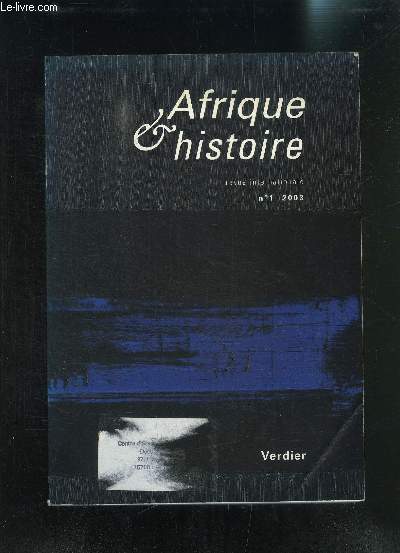 AFRIQUE ET HISTOIRE REVUE INTERNATIONALE N1- SEPTEMBRE 2003