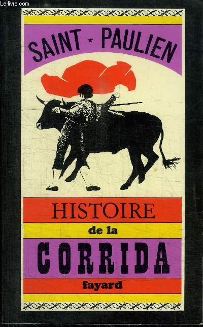 HISTOIRE DE LA CORRIDA