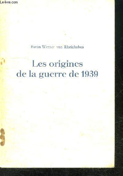 LES ORIGINES DE LA GUERRE DE 1939