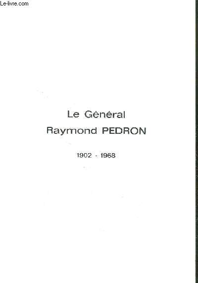 LE GENERAL RAYMOND PEDRON 1902-1968