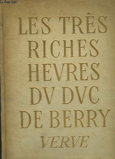 LES TRES RICHES HEURES DU DUC DE BERRY- MUSEE CONDE A CHANTILLY