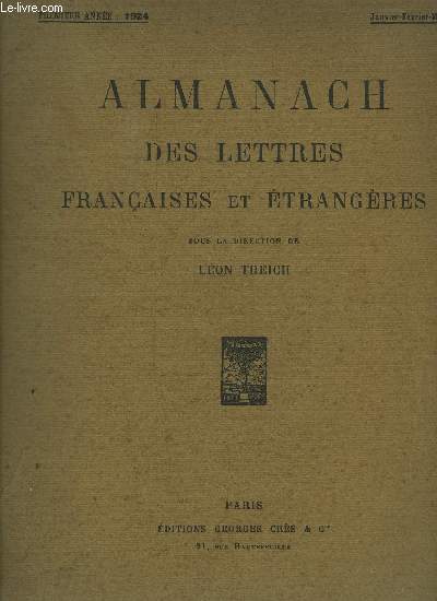 ALMANACH DES LETTRES FRANCAISES ET ETRANGERES- 2 TOMES EN 2 VOLUMES- TOME I: JAN-FEV-MARS 1924/ TOME II: AVRIL-MAI-JUIN 1924
