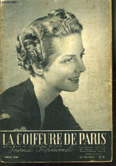 REVUE MENSUELLE: LA COIFFURE DE PARIS- JOURNAL PROFESSIONNEL / N 466 / MARS 1950