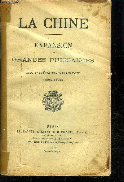 LA CHINE- EXPANSION DES GRANDES PUISSANCES EN EXTREME-ORIENT 1895-1898
