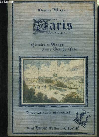 PARIS- HISTOIRE ET VISAGE D UNE GRANDE CITE