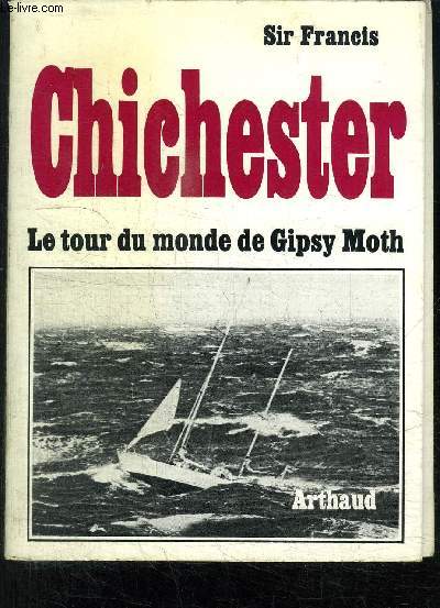 CHICHESTER- LE TOUR DU MONDE DE GIPSY MOTH