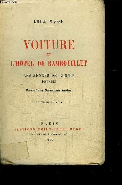 VOITURE ET L HOTEL DE RAMBOUILLET- LES ANNEES DE GLOIRE 1635-1648