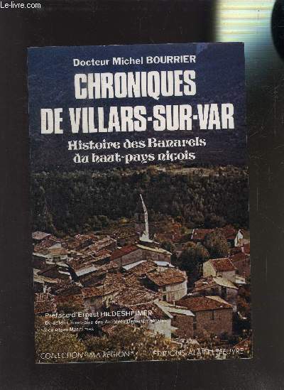 CHRONIQUES DE VILLARS-SUR-VAR - HISTOIRE DES BANARELS DU HAUT-PAYS NICOIS