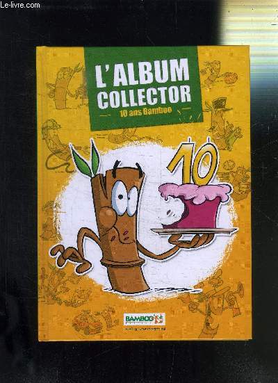L'ALBUM COLLECTOR - 10 BAMBOO