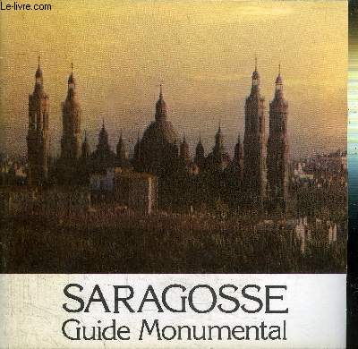 SARAGOSSE - GUIDE MONUMENTAL