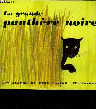 LA GRANDE PANTHERE NOIRE - LES ALBUMS DU PERE CASTOR