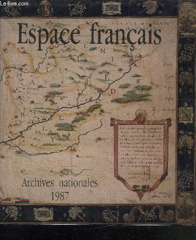 ESPACE FRANCAIS - VISION ET AMENAGEMENT, XVI-XIX SIECLE