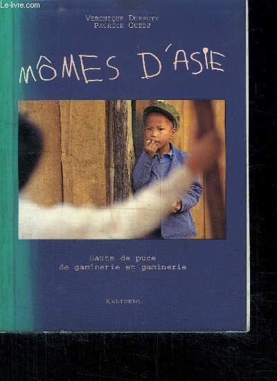 MOMES D'ASIE - SAUTS DE PUCE DE GAMINERIE EN GAMINERIE