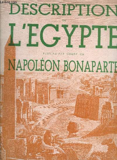 DESCRIPTION DE L'EGYPE PUBLIEE PAR ORDRE DE NAPOLEON