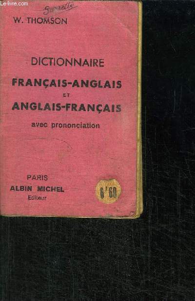 DICTIONNAIRE FRANCAIS-ANGLAIS ET ANGLAIS-FRANCAIS AVEC PRONONCIATION