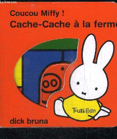 COUCOU MIFFY ! CACHE-CACHE A LA FERME