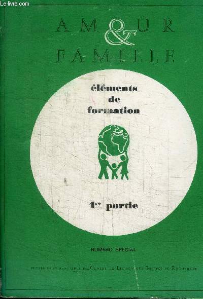 AMOUR & FAMILLE ELEMENTS DE FORMATION 1RE PARTIE