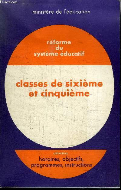 REFORME DU SYSTEME EDUCATIF - CLASSES DE SIXIEME ET CINQUIEME